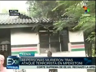 Ataques terroristas en Kenia mató a 48 personas