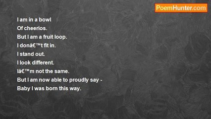 Ashley Finnermin - I was born this way =)