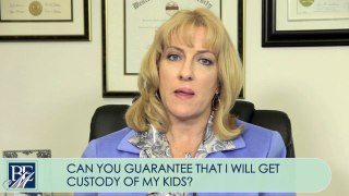 CALIFORNIA DIVORCE FAQ: CAN YOU GUARANTEE THAT I WILL GET CUSTODY OF MY KIDS?