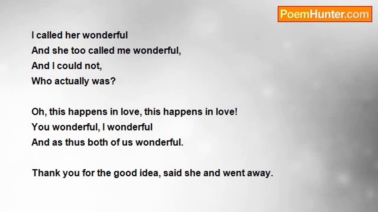 Bijay Kant Dubey - I Called Her Wonderful And She Too Called Me Wonderful; , But Who Was Actually Wonderful? Tell, You.