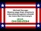 Michael Savage Obama says that America's educational system should be more like Germany's - Video Dailymotion