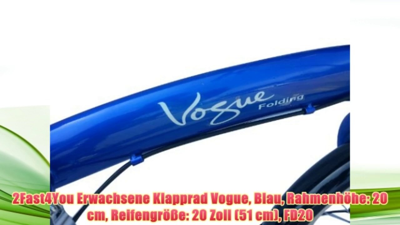 2Fast4You Erwachsene Klapprad Vogue Blau Rahmenhohe: 20 cm Reifengro�e: 20  Zoll zum kaufen," - video Dailymotion