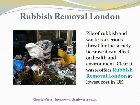 Rubbish Removal London | Clear it Waste | Environment Friendly