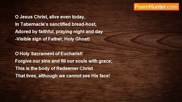 Dr John Celes - Sonnet: Jesus Always Lives In The Holy Eucharist