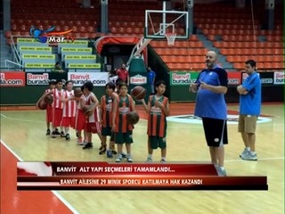 BANVİT ALT YAPI SEÇMELERİ TAMAMLANDI...