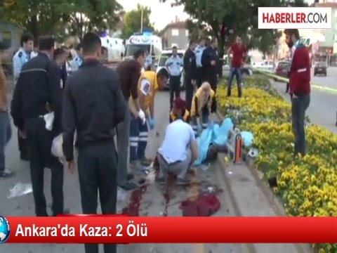 Ankara'da Trafik Kazası: 3 Ölü, 2 Yaralı