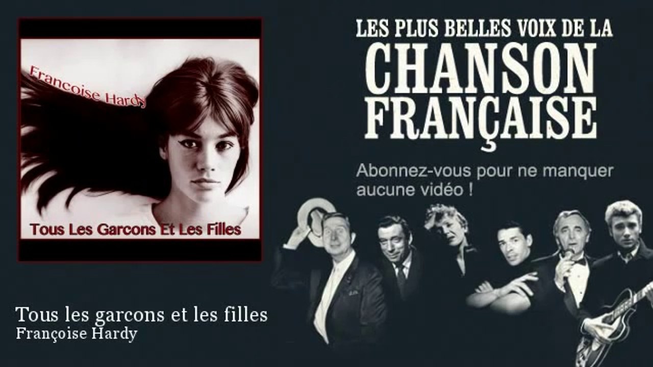 Françoise Hardy - Tous les garcons et les filles - Chanson française