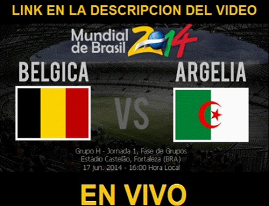 Ver Belgica vs Argelia En Vivo 17 de Junio 2014 Gratis Por Internet Online