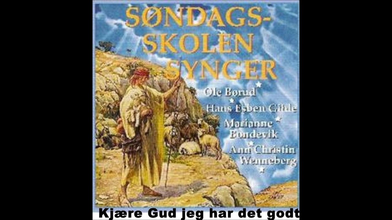 Anne Kristin Wenneberg - Kjære Gud jeg har et godt