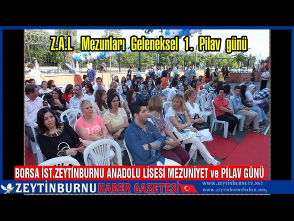 BORSA İST. ZEYTİNBURNU ANADOLU LİSESİ MEZUNİYET ve PİLAV GÜNÜ