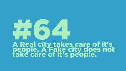 #64_ A Real city takes care of it's people. A Fake city does not. #CodeOfTheMoment