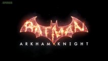 BATMAN: ARKHAM KNIGHT Hands-On Impressions! Visuals, Combat, the Batmobile, and more at E3 2014! - Rev3Games