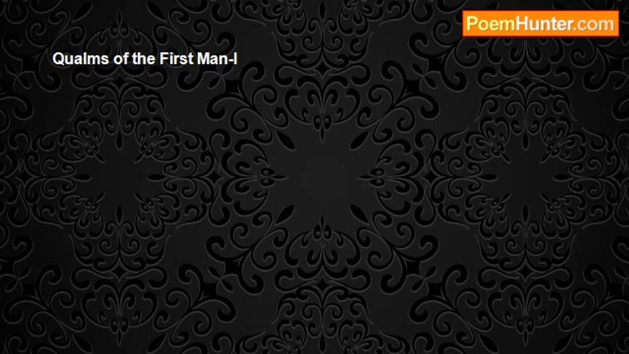 Seema joglekar - Qualms of the First Man-I
