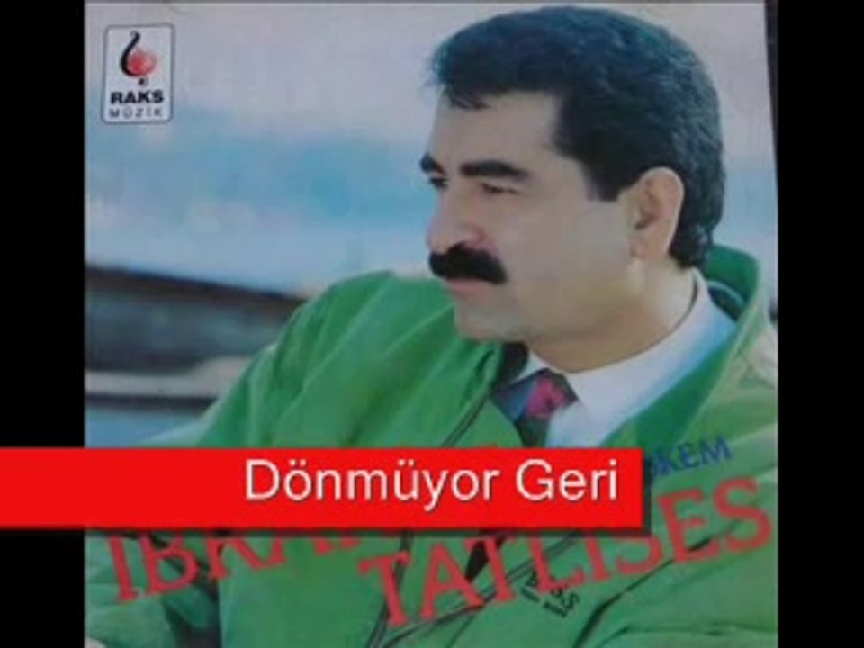 Ibrahim Tatlises - Donmuyor Geri