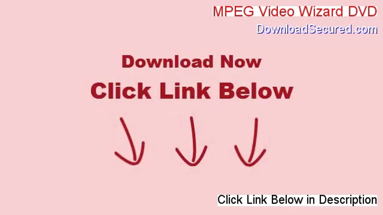 MPEG Video Wizard DVD Download - Free of Risk Download (2014)