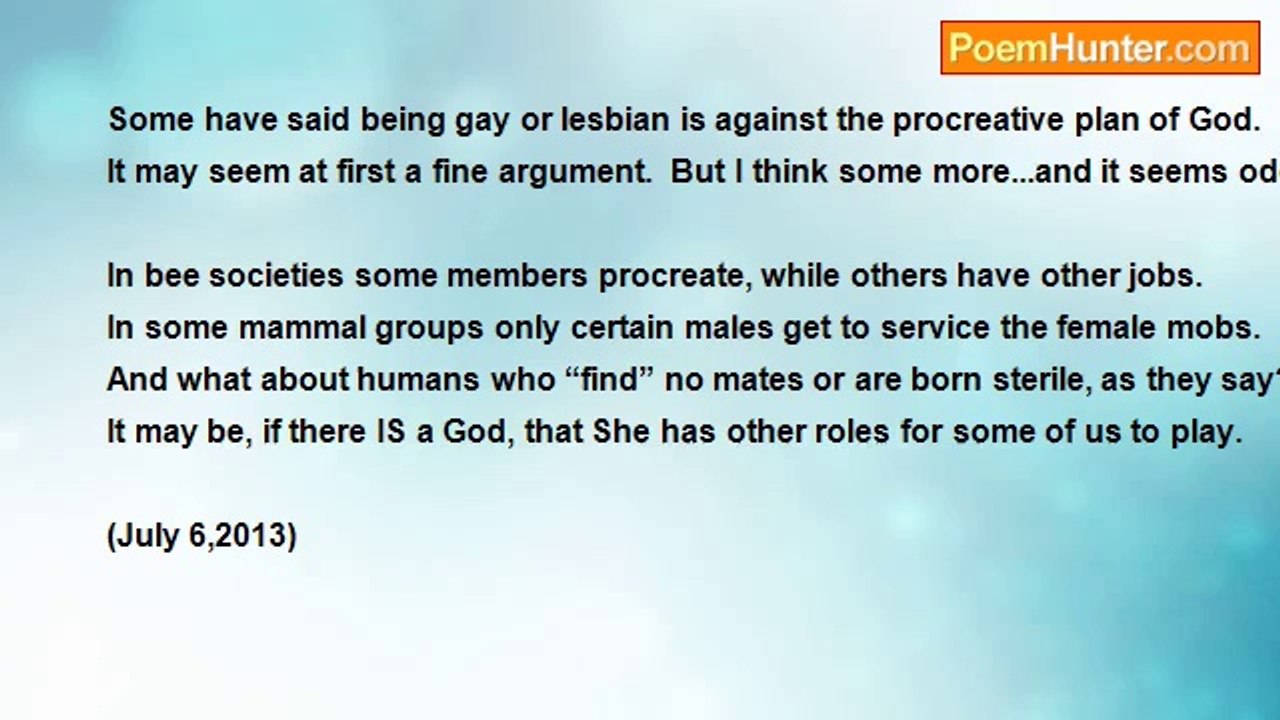 Bri Edwards - Homosexuality: The Procreative-argument Against  It....... [a 'Liberal', Non-religious, Scientific? , Layman's Perspective 'Supporting' Homosexuality; SHORT]