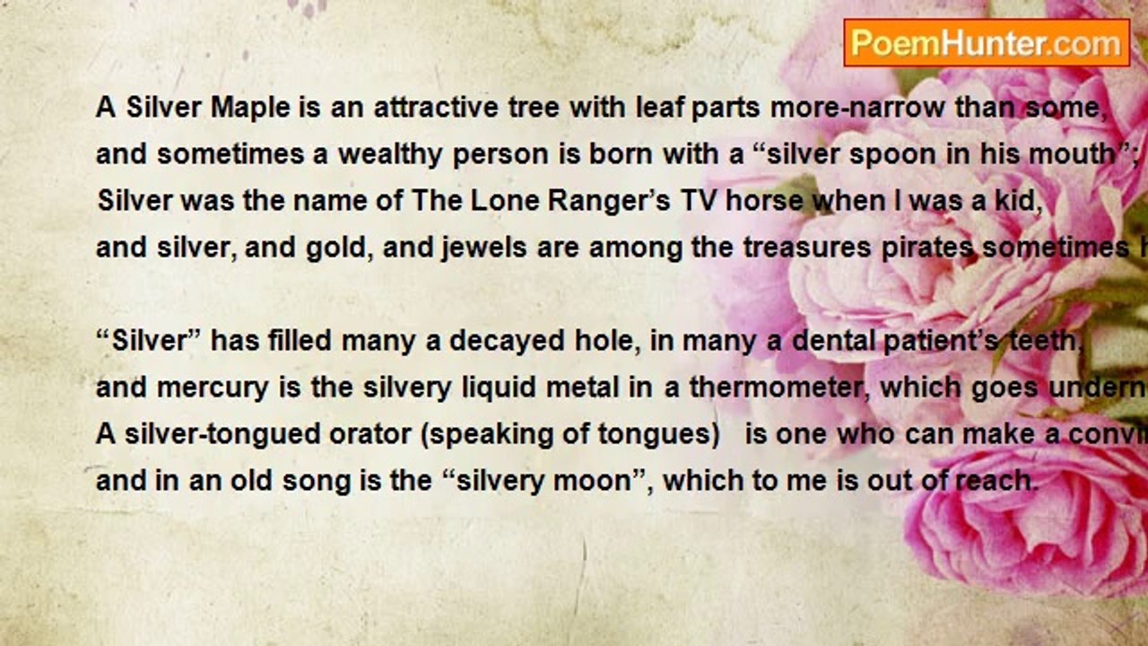 Bri Edwards - Silver.....  [Various Uses Of The Word Silver; A Medium-Length Rhyming Poem]