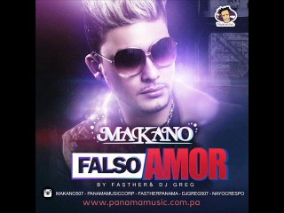 Falso Amor - Makano ( Prod: By. Fasther & Dj Greg) Estreno 2014