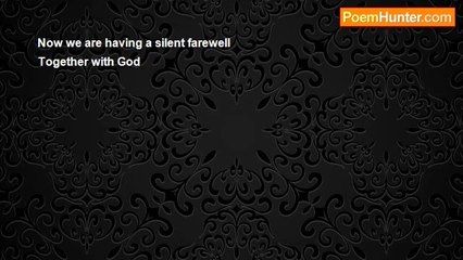 Aldo Kraas - NOW WE ARE HAVING A SILENT FAREWELL TOGETHER WITH GOD