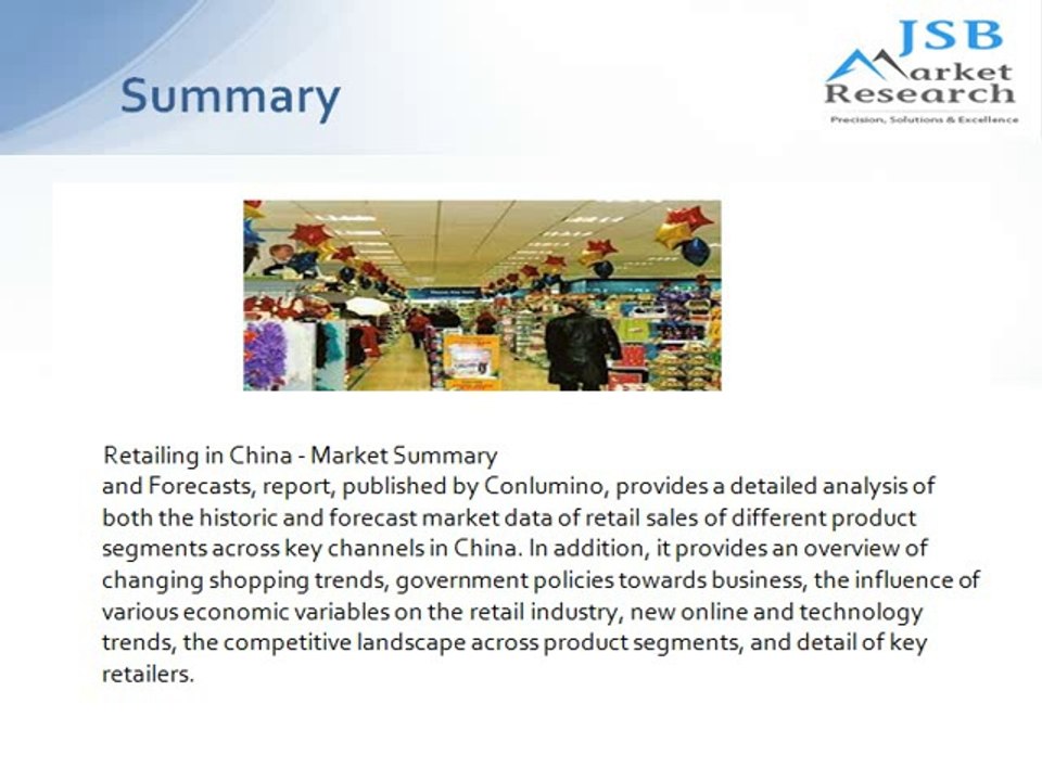 JSB Market Research: Retailing in China - Market Summary and Forecasts