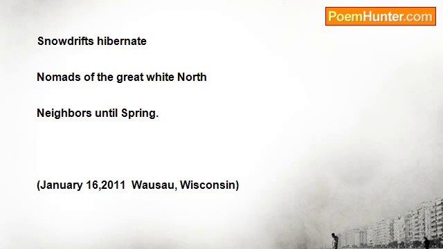 Christine A Kysely - Nomads Of The Great White North ~ Haiku