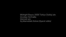 Midnight Bayou 2009 Türkçe Dublaj izle