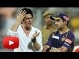 Gautam Gambhir HATES Shah Rukh Khan | SHOCKING