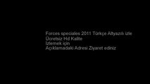 Forces speciales 2011 Türkçe Altyazılı izle