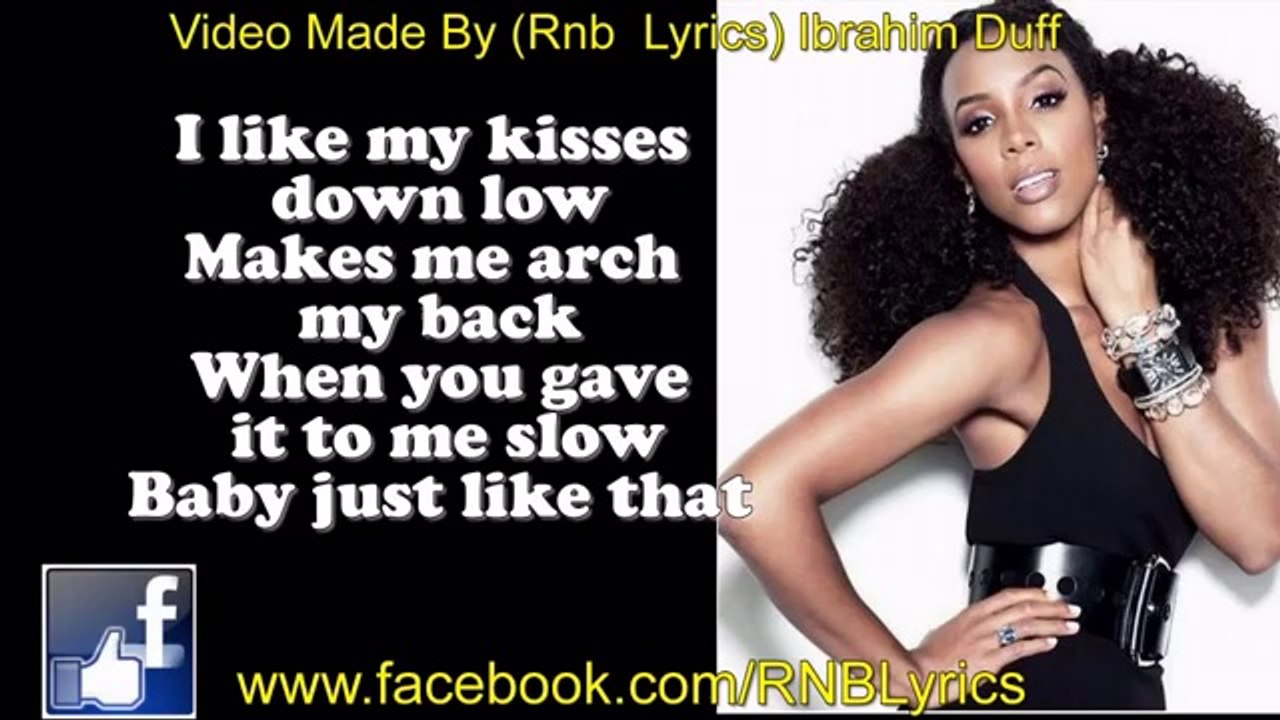 Kelly Rowland - Kisses Down Low (Lyrics On Screen)