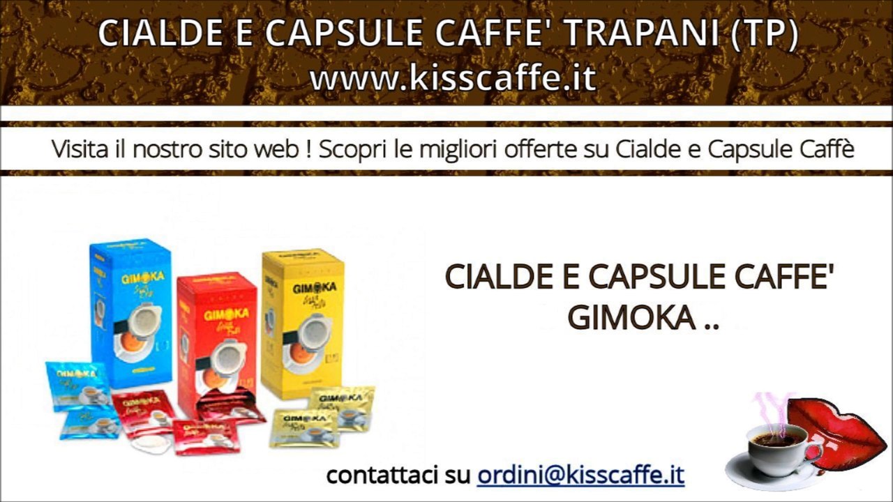 Cialde e Capsule Caffè Trapani (TP) | KISSCAFFE.IT