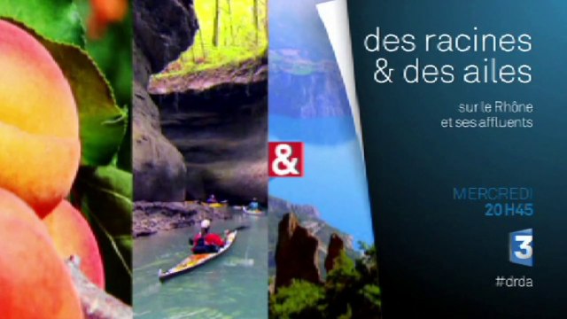 Des Racines et des ailes - 18/06/14 - Bande annonce France 3