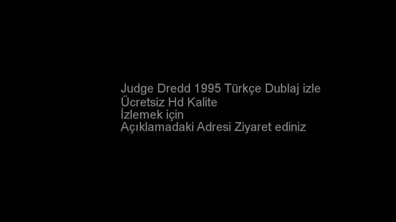 Judge Dredd 1995 Türkçe Dublaj izle