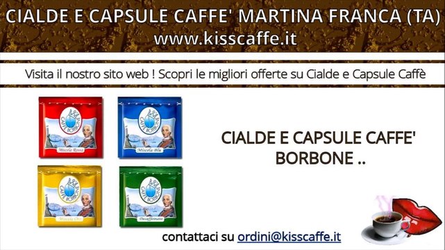 Cialde e Capsule Caffè Martina Franca (TA) | KISSCAFFE.IT