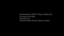Shadowheart 2009 Türkçe Dublaj izle