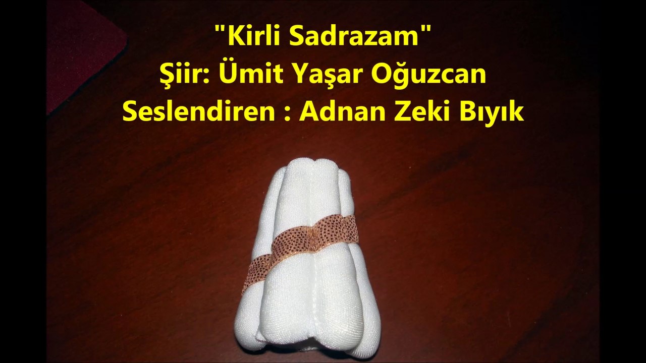 KİRLİ SADRAZAM-ADNAN ZEKİ BIYIK (Kırklareli Müftü Yard)