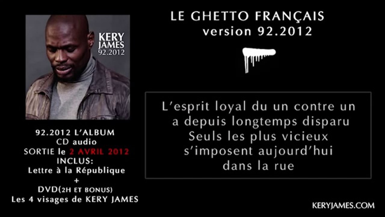 Kery James - 92.2012 - Le Ghetto Français (Paroles)