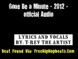 Gone Be a Minute - By_ T-Rev The Artist 2012 (beat found via freehiphopbeats_com)