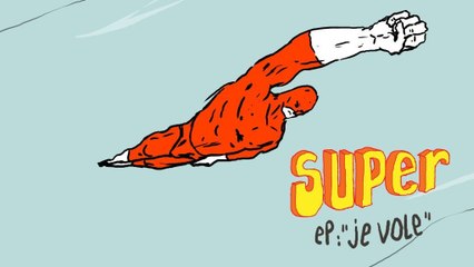 Je suis SUPER 2x13 - Je vole