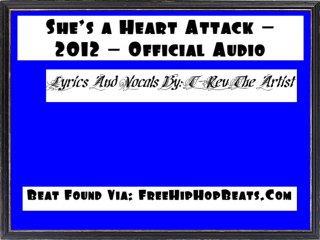 She's A Heart Attack - Official Audio - 2012 - T-rev The Artist - Beat Found Via: FreeHipHopBeats.Com