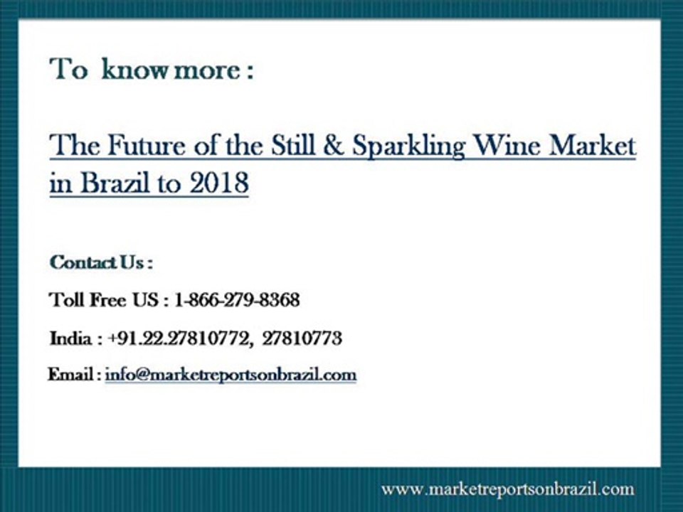 The Future of the Still & Sparkling Wine Market in Brazil