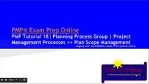 PMP® Exam Prep Online, PMP Tutorial 18 | Planning Process Group | PM Processes => Plan Scope Management