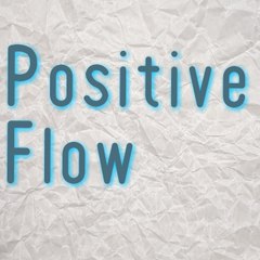 How to Get In The Positive Flow! (Law Of Attraction)