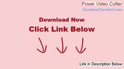 Power Video Cutter Free Download [Download Trial]