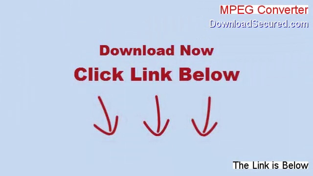 MPEG Converter Download - Free of Risk Download