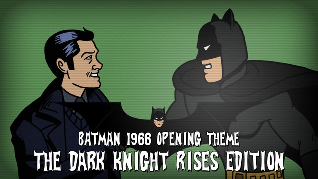 Batman 1966 Opening Theme (Dark Knight Rises Style): High-Def Make-Overs [Episode 5]