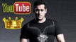 Salman Khan RULES Youtube !