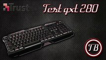 Test du clavier gaming de chez Trust,  le GXT 280