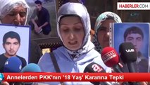 Annelerden PKK'nın '18 Yaş' Kararına Tepki