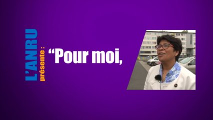 "Pour moi la rénovation urbaine" - ANRU