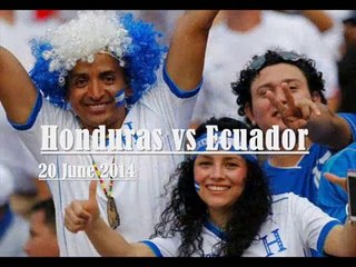 Watch Honduras vs Ecuador Full Match FIFA worldcup 2014